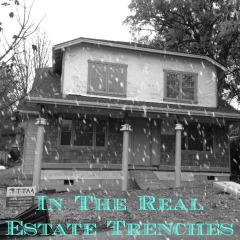 Real Dealz 44: In The Real Estate Trenches *Video*