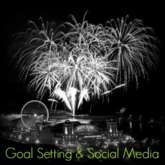 Real Dealz 46: Goal Setting & Social Media