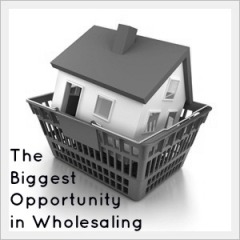 Real Dealz 50: The Biggest Opportunity in Wholesaling Right Now!