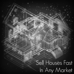 Real Dealz 129: How To Sell Your Houses Fast In Any Market!