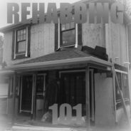 Real Dealz 155: Rehabbing 101 – Revisited!