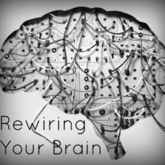 Real Dealz 158: Rewiring Your Brain