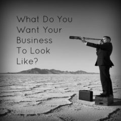 Real Dealz 171: What Do You Want Your Business To Look Like?