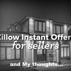 Real Dealz 169: The Zillow Instant Offer Interview and My Thoughts…