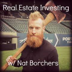 Real Dealz 186: Interview w/ MLS Champion Nat Borchers – Investing In Rental Real Estate