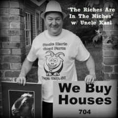 Real Dealz 241: The Riches Are In The Niches – Tax Foreclosure Deals w/ Uncle Karl!