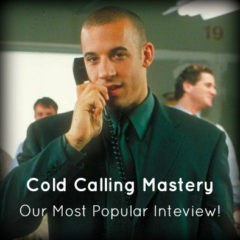 Real Dealz 274: Cold Calling Mastery – We Revisit Our Most Popular Interview!