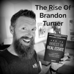 Real Dealz 306: The Rise Of Brandon Turner!