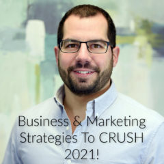 Real Dealz 353: Business & Marketing Strategies To CRUSH 2021!