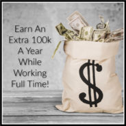 Real Dealz 358: Earn An Extra 100k A Year While Working Full Time!