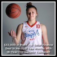 Real Dealz 363: $32,000 in Profit + A Seller Finance Deal in Her First Few Months with 18-Year-Old Isabelle Zukowski!
