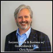 Real Dealz 368: Success In Life & Business w/ GoBundance CEO Chris Ryan!