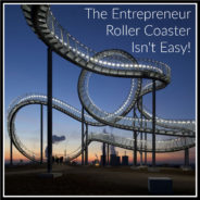 Real Dealz 376: The Entrepreneur Roller Coaster Isn’t Easy!