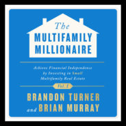 Real Dealz 386: Multi-Family Millionaire W/ Brandon Turner & Matt Onifrio