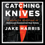 Real Dealz 384: Catching Knives w/ Jake Harris
