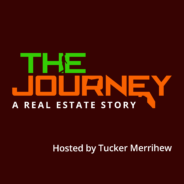 Real Dealz 404: The Journey – A Real Estate Story w/ Tucker Merrihew